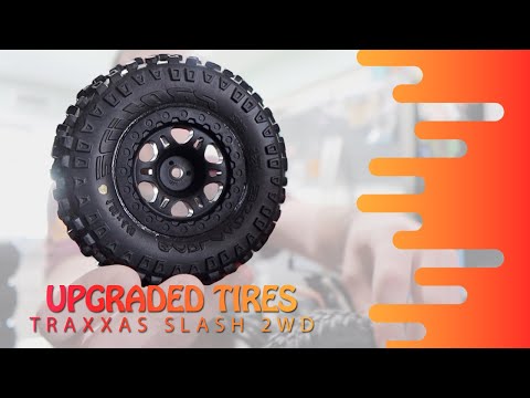 Traxxas Slash 2WD - Tire Upgrade