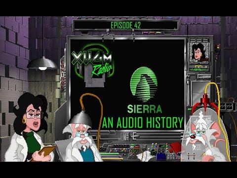 XVGM Radio Podcast - Episode 42: Sierra: An Audio History