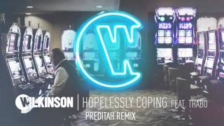Wilkinson - Hopelessly Coping Feat. Thabo (Preditah Remix)