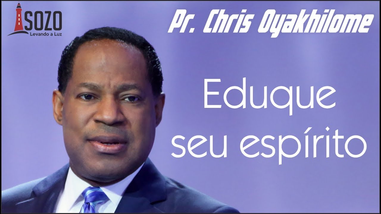 Pr. Chris - Eduque seu espírito (Áudio)