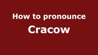 How to pronounce Cracow