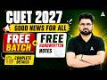 CUET 2027: FREE Batch + FREE Handwritten Notes 🔥 | Complete Details & How to Join
