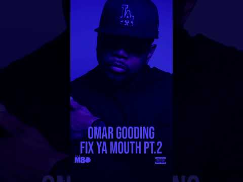 Omar Gooding- Fix Ya Mouth Pt. 2  [Audio] camron diss #overstandme #hiphop #Omargooding