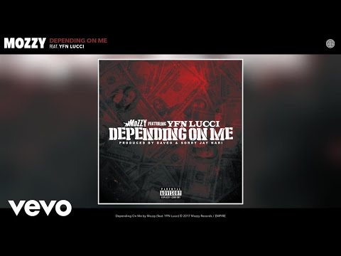 Mozzy - Depending On Me (Audio) ft. YFN Lucci
