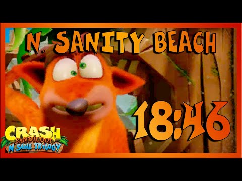 N. Sanity Beach Time Trial in 18s 460ms (Current World Record) | Crash N. Sane Trilogy