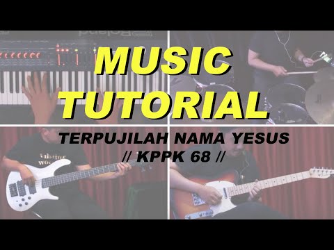 MUSIC TUTORIAL - Terpujilah Nama Yesus (KPPK 68)