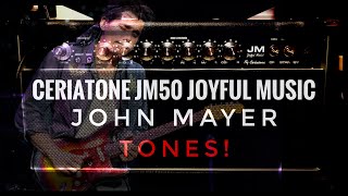 Video thumbnail for Ceriatone Joyful Music JM50 - Best John Mayer tones! by Federico Kajganić