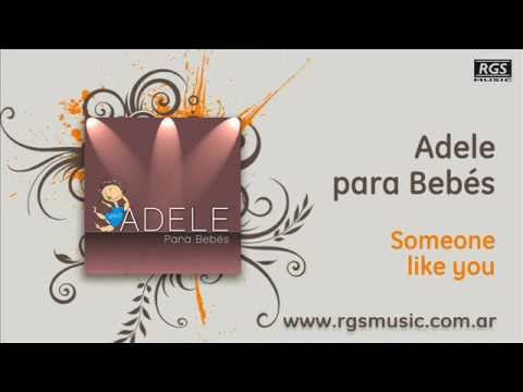 Adele para Bebés – Someone like you