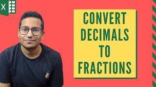 How to Convert Decimals to Fractions in Excel