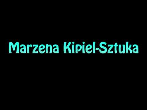 Learn How To Pronounce Marzena Kipiel Sztuka