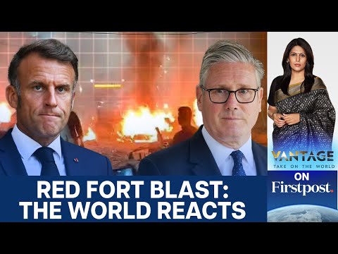 World Reacts to Red Fort Blast in Delhi | Vantage with Palki Sharma | N18G