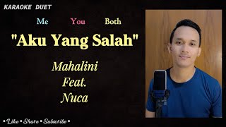 Download lagu Aku Yang Salah (Karaoke Duet) | Part Cowok Male Part - Tanpa Vokal Cewek | MAHALINI X NUCA mp3