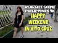 HAPPY WEEKEND IN TAFT AVENUE VITO CRUZ PABLO OCAMPO MALATE MANILA WALKING TOUR IN PHILIPPINES 4K