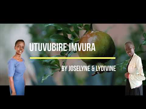 UTUVUBIRE IMVURA By Joselyne & Lydivine Official Audio and Video lyrics