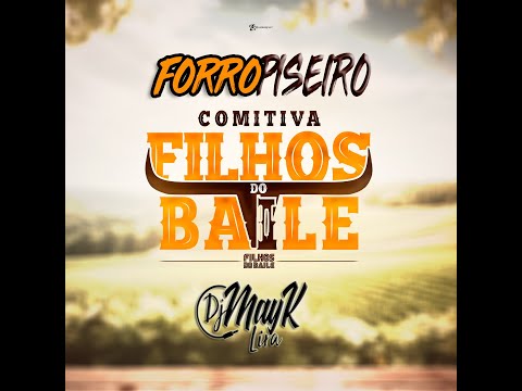 CD COMITIVA FILHOS DO BAILE DJ MAYK LIRA FORRO E PISEIRO 2K23