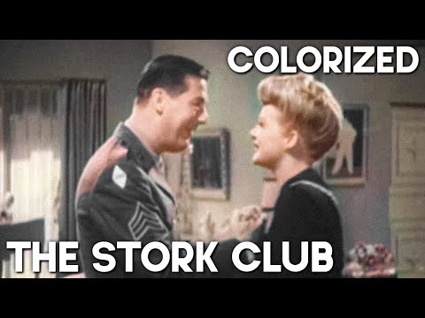 The Stork Club | COLORIZED | Betty Hutton | Classic Movie | Romance