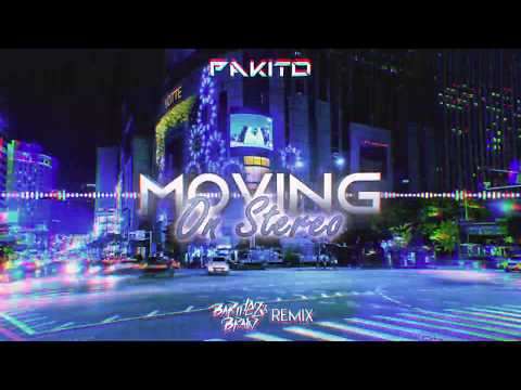 Pakito - Moving On Stereo (Barthezz Brain Remix) [OUT NOW!]