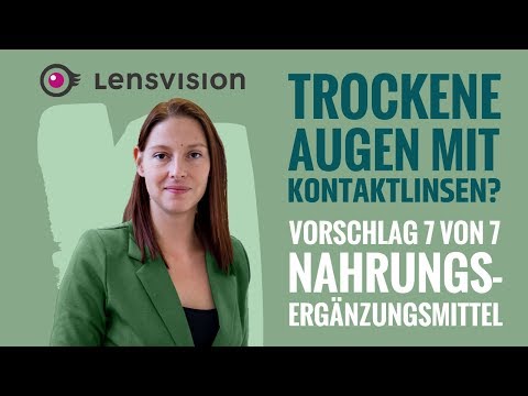 Trockene Augen? Vorschlag 7 - Nahrungsergänzungsmittel