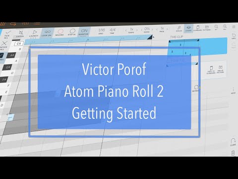 Victor Porof Atom Piano Roll 2 - Tutorial Part 1: Getting Started