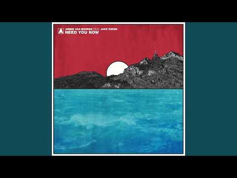 Armin Van Buuren ft. Jake Reese - Need You Now