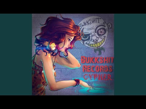 Bukkshit Records Cypher