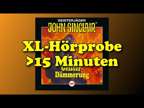 XL Hörprobe - John Sinclair 157 - Geister-Dämmerung