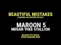 Maroon 5 and Megan Thee Stallion - Beautiful Mistakes ( KARAOKE with BACKING VOCALS )
