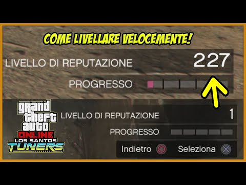 HOW TO GET LOTS OF REPUTATION LEVELS IN A FEW MINUTES - GTA 5 ONLINE DLC TUNERS ITA