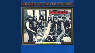 Dancing in the Moonlight (Remastered 40th Anniversary Edition)