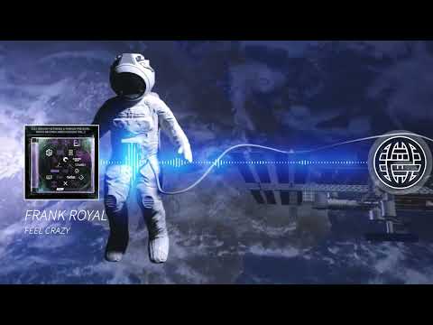 Frank Royal - Feel Crazy [Drone Parade & Electrostep Network EXCLUSIVE]