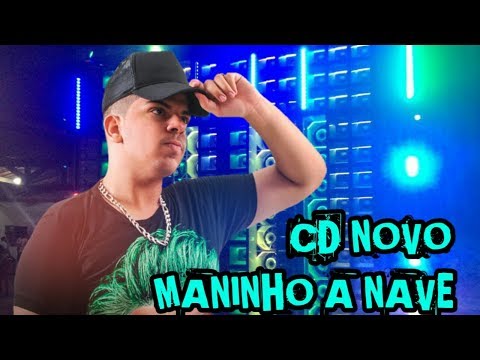 Maninho A Nave Julho 2018 - Repertório Novo