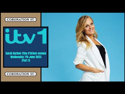 Sarah Barlow (Tina O'Brien) scenes | Wednesday 7th June 2023 (Part 1)