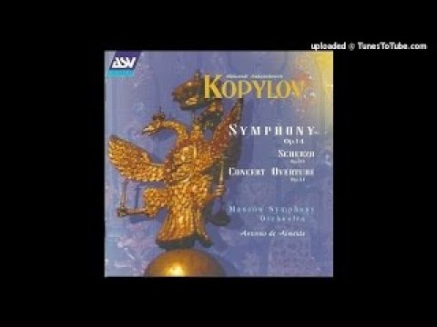 Alexander Kopylov (1854 1911) : Symphony In C minor Op. 14 (1888)