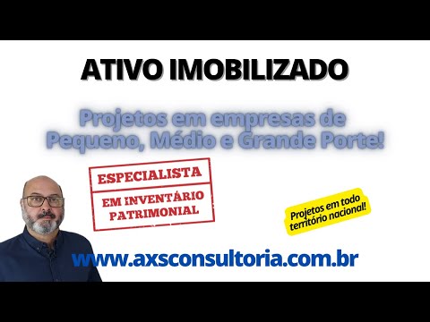 Ativo Imobilizado - projetos em empresas de pequeno, médio e grande porte em todo Brasil! Avaliação Patrimonial Inventario Patrimonial Controle Patrimonial Controle Ativo