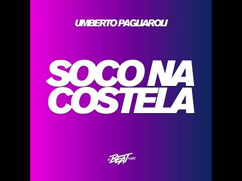 Umberto Pagliaroli - Soco Na Costela (Extended) InBeat Music