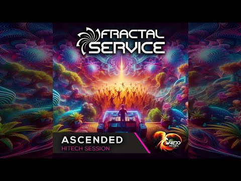 Fractal Service - Ascended | Melodic Hitech Dj Set