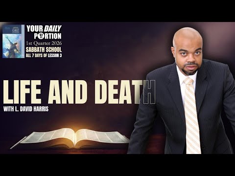 How do you live when death is defeated? | Life and Death | Lesson 3 | Q1 2026