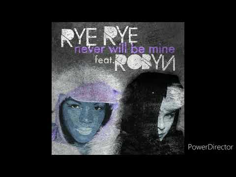 Rye Rye and Robyn - Never Will Be Mine ~~Slowed