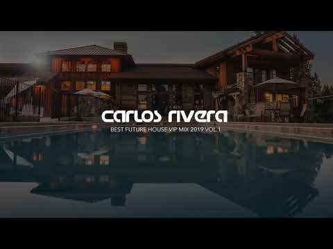 BEST FUTURE HOUSE VIP MIX 2019 VOL.1