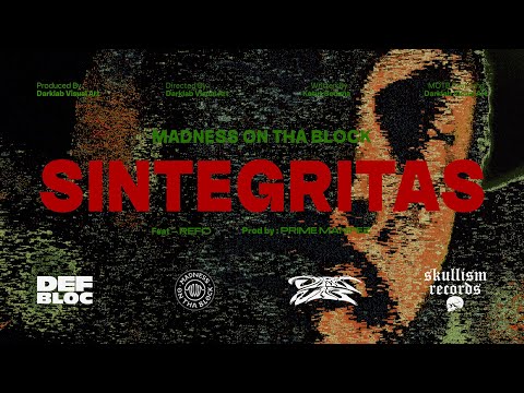 Madness On Tha Block - Sintegritas ft. Refo (Prod. by Prime Manifez) | Official Music Video