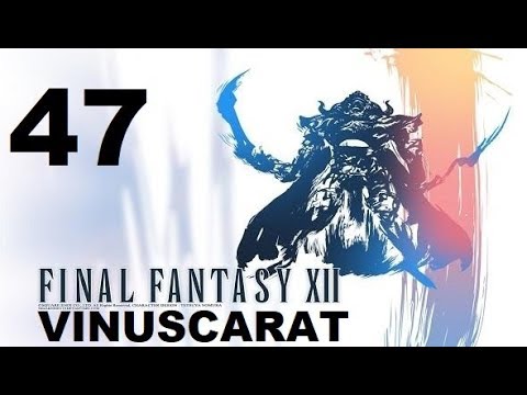FINAL FANTASY XII parte 47 VINUSCARAT/VINUSKAR gameplay sin comentarios