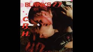 Blanks 77 ‎– C.B.H. (USA, 1999)