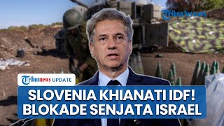 Bela Gaza! Slovenia Jadi Uni Eropa Pertama Larang Ekspor Senjata ke Israel, IDF Dikhianati Tetangga