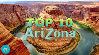 10 Best Places to Visit in Arizona (2026 Travel Guide)
