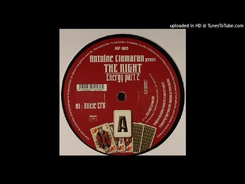 Antoine Clamaran presents The Night - House EFX