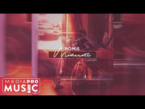 Nomis ft. Lulanah - Moderate (Official Audio)
