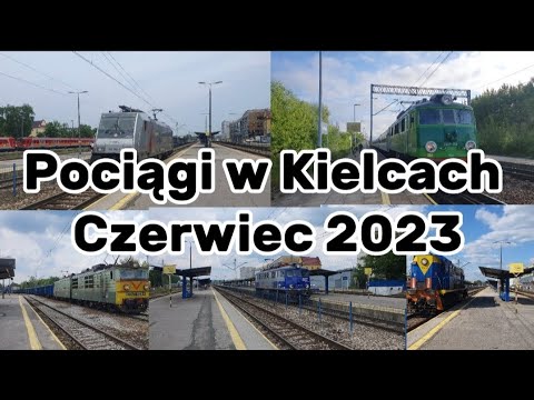 Pociągi w Kielcach. Czerwiec 2023