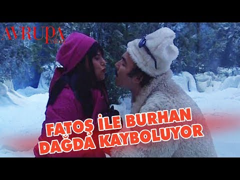 Fatoş'la Burhan Dağda Kayboluyor - Avrupa Yakası