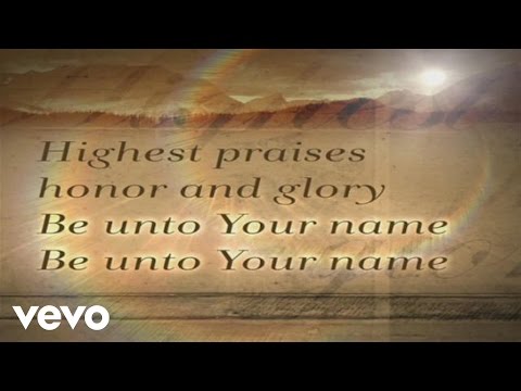 Robin Mark - Be Unto Your Name