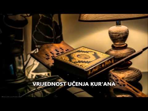 Vrijednost učenja Kur'ana (EMOTIVNO I MOTIVIRAJUĆE) - govor bh. daija